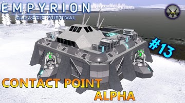 Contact Point Alpha - EP13 - Rados Away - Empyrion Galactic Survival