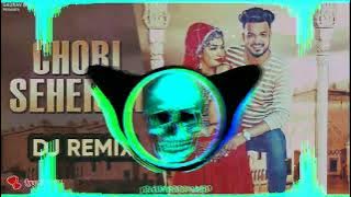 DJ OM ROCK CHORI SHER KI NEW HARYANVI SONG DJ REMIX EDM TRANCE MIX BY DJ OM ROCK
