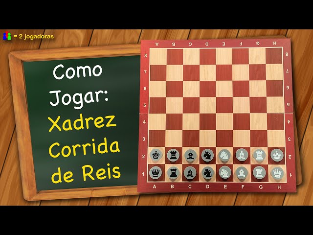 Como jogar Xadrez Corrida de Reis 