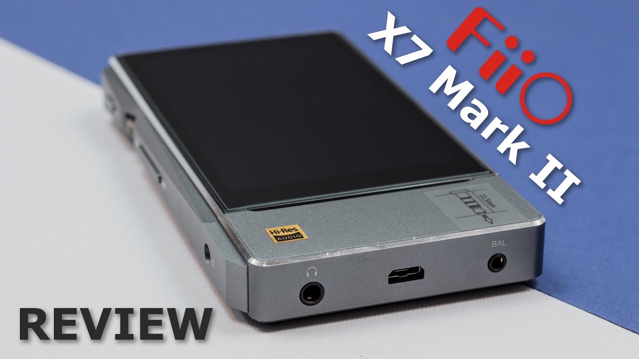Fiio X7 Mark II Review (ft. X5iii / 3rd Gen and original X7)
