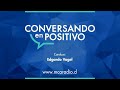 [MCA Radio] Gastón Soublette - Conversando en Positivo