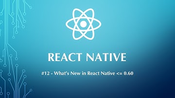 React Native Tutorial #12 - What