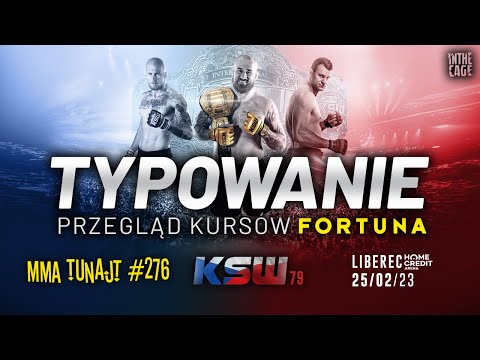 ✅ TYPOWANIE KSW 79 | Przegląd kursów Fortuny | MMA TuNajt #276