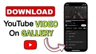 How to Download YouTube Video to Phone Gallery 2024 (QUICK AND EASY) | Download Video From YouTube