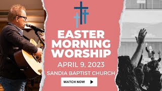 April 9 2023 Service - Easter