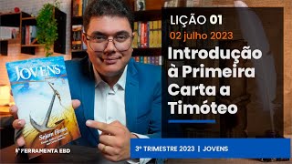 EBD Lição jovens 01 | 3º Trimestre de 2023 Subsídios Escola Bíblica Dominical Murilo Alencar