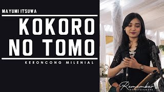 Mayumi Itsuwa - Kokorono Tomo versi Keroncong Millennials Modern Remember Entertainment