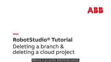 RobotStudio Cloud Tutorial – Deleting Branch & Cloud project