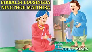 Birbalgi lousingda ningthou maithiba ll defeat of king in Birbal's wit ll young minds ll