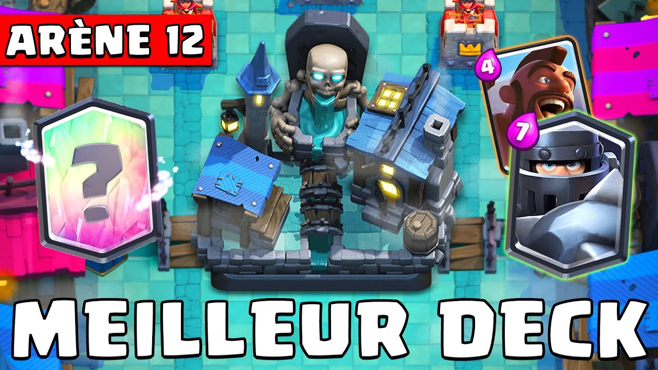 Deck Clash Royale Arene 12 Sans Legendaire