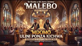 🔴MDOMO ULIPONZAKICHWA_SWAHILI GOSPEL MIX MDJ EANT X DJ JERRYJEREMY Chibalonza,WilliamYilim#throwback