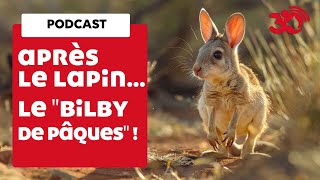 PODCAST -La légende du Bilby de Pâques by  30 Millions d'Amis 297 views 1 month ago 3 minutes, 40 seconds