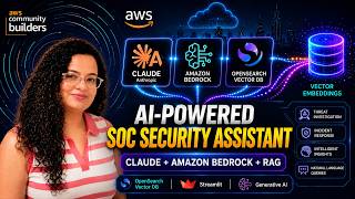 AI-Powered SOC Security Assistant using Claude + Amazon Bedrock + RAG | OpenSearch Vector DB