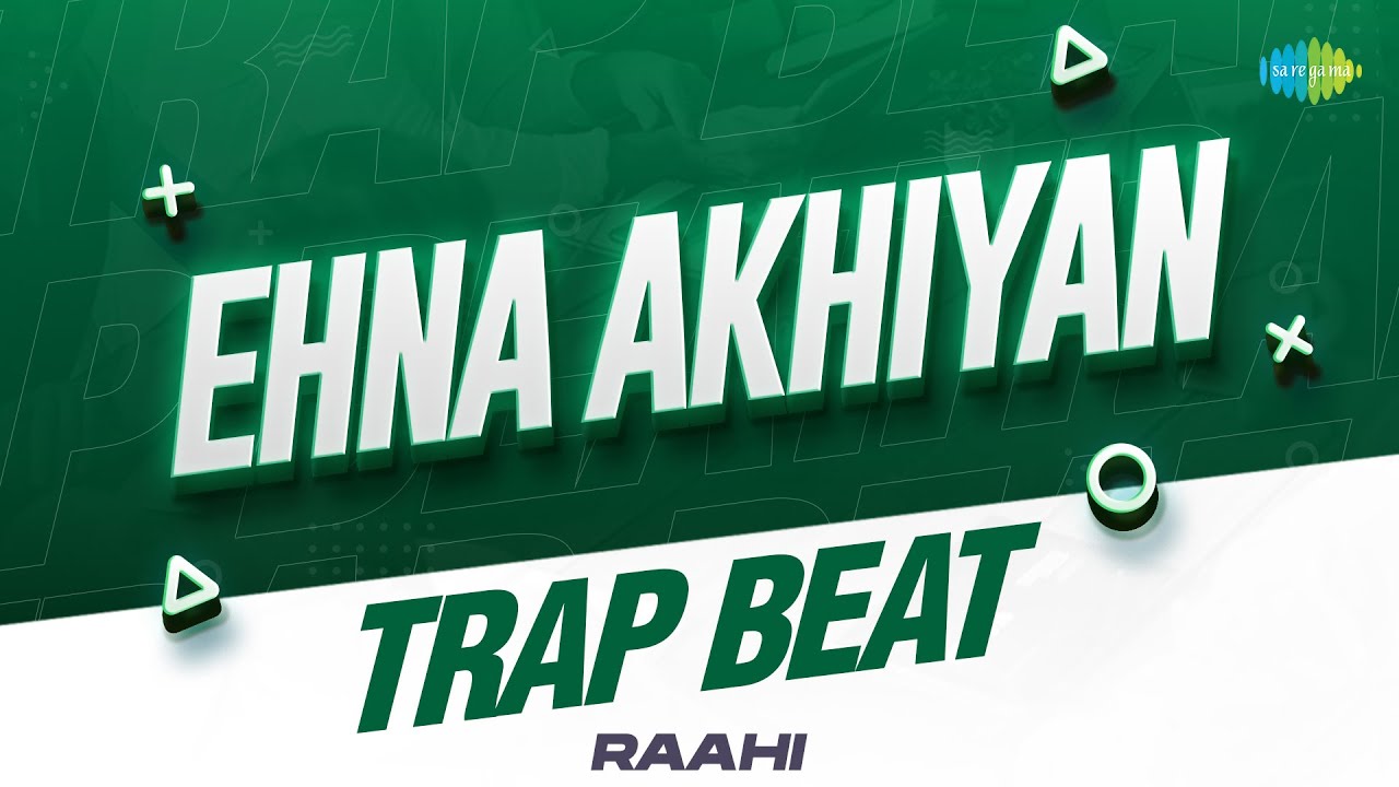 Ehna Akhiyan (Trap Beat) | Surinder Kaur | Raahi | Punjabi Remix Song | Punjabi Classics