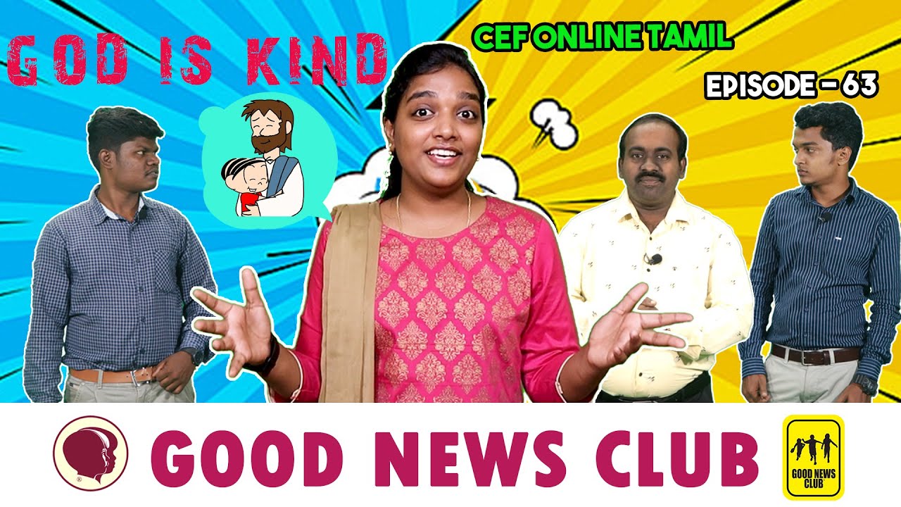 #CEF #Good_News_Club | Episode - 63 | #God_is_Kind 😋 - YouTube