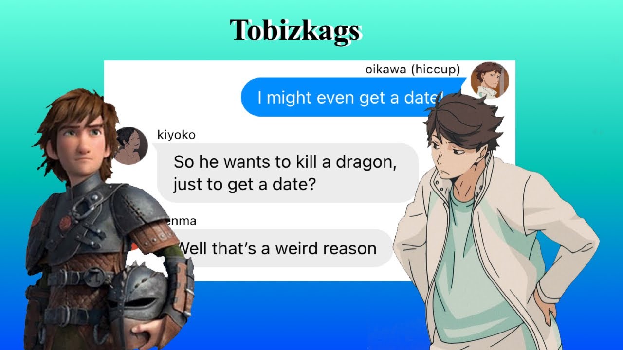 haikyuu x httyd skit texts ft  oikawa as hiccup