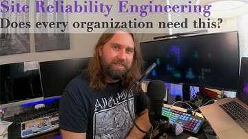 Does every organization need Site Reliability Engineering? (Site Reliability Engineers) 🙃