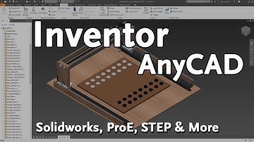 Foreign Files in Autodesk Inventor (Solidworks, STEP, PRO E, & More) | Autodesk Virtual Academy