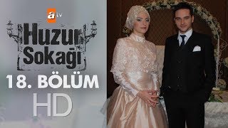 Huzur Sokağı 18 Bölüm