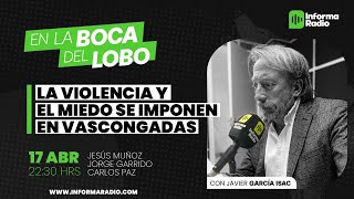 La violencia y el miedo se imponen en vascongadas