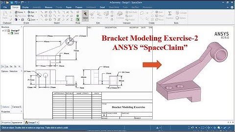 ANSYS Spaceclaim Tutorials for Beginners / Solid Bracket Modeling Exercise 2