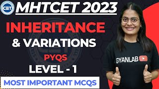 MHTCET 2023 | Chp 3 | Inheritance & variations | Most Important MCQ's | Gyanlab | Anjali Patel