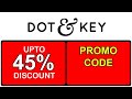 Dot and Key Promo Code 2026 / 2027
