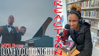 MFR Souls - Love You Tonight ft. DJ Maphorisa, Sha Sha, Kabza De | REACTION | FIRST TIME HEARING