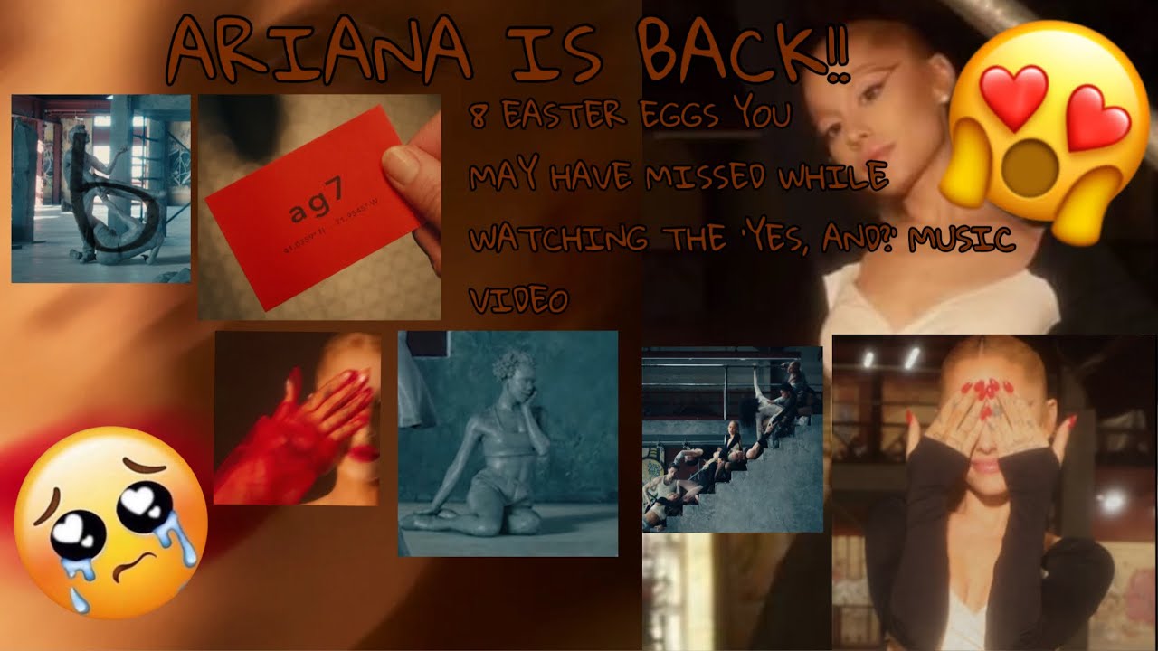 Ariana Grande Yes And 8 Easter Eggs You May Have Missed Ari Is Back‼️ Youtube