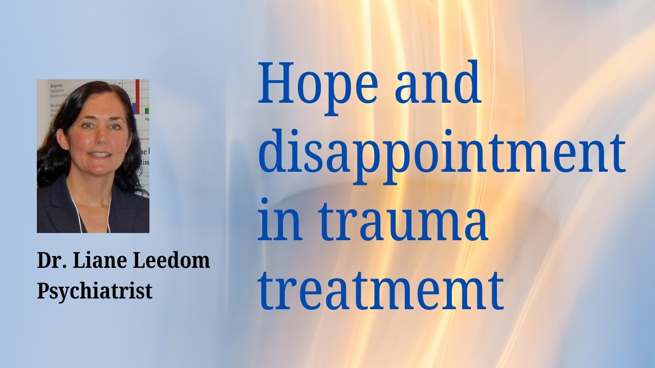 Hope and disappointment in trauma treatment