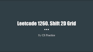 Leetcode 1260: Shift 2D Grid