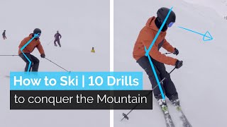 How to Ski | 10 Drills to Conquer the Entire Mountain