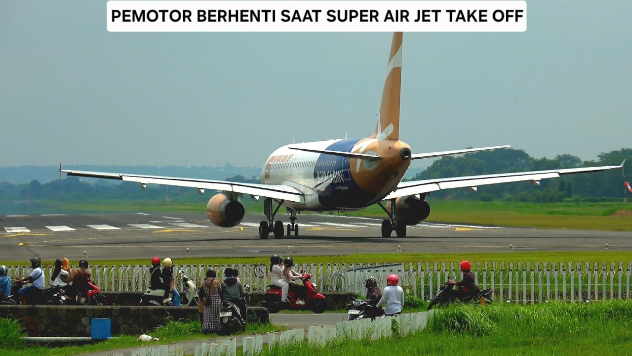 Banyak Pemotor Berhenti Lihat Pesawat Super Air Jet Livery Cantik Take Off Di Runway 08 SOC