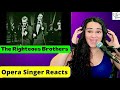 Righteous Brothers - You've Lost That Loving Feeling | Opera Singer and Vocal Coach Reacts