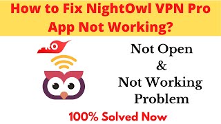 How to Fix NightOwl VPN Pro App Not Working Problem Android & Ios - Not Open Problem Solved screenshot 4