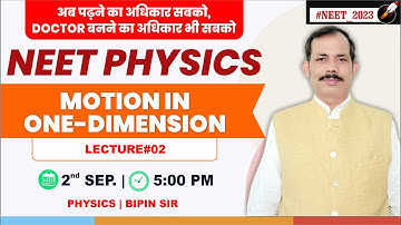LIVE NEET 2023 PHYSICS | MOTION IN ONE DIMENSION (Lec#02) NUMERICAL PROBLEMS | Bipin Sir #neet_2023