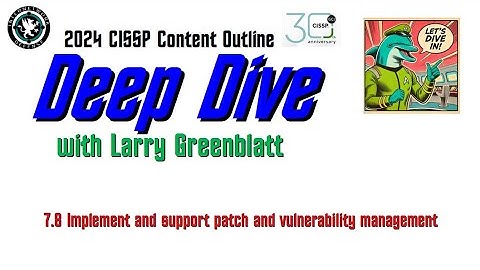 CISSP Deep Dive Task 7.8: with Larry Greenblatt