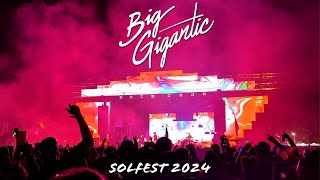 BIG GIGANTIC (FULL SET) @ SOLFEST 2024