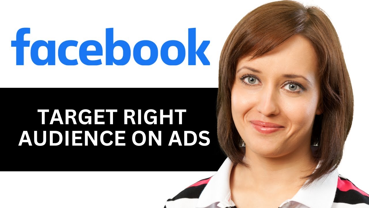 How To Target The Right Audience On Facebook Ads - YouTube