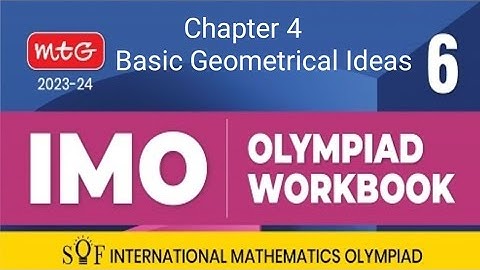 IMO OLYMPIAD WORKBOOK FOR CLASS 6 CHAPTER - 4 BASIC GEOMETRICAL IDEAS