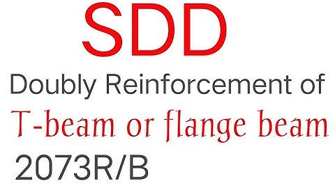 T-beam doubly reinforcement ....2073 R/B