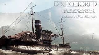 DISHONORED: Grime and Grandeur – An Ambient Journey Through the Empire of the Isles