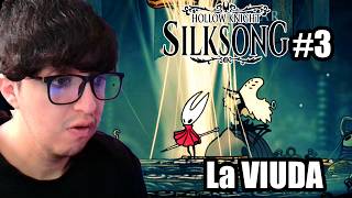 Encontre a LA VIUDA el BOSS MAS DIFICIL hasta ahora  SilkSong  Cap 3 Gameplay