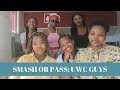 SMASH OR PASS || UWC GUYS || THE GYELS