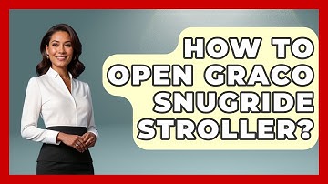 How To Open Graco SnugRide Stroller? - Raising A Toddler