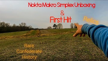 Nokta Makro Simplex+ Unboxing & First Day Out.. Rare Confederate History.........