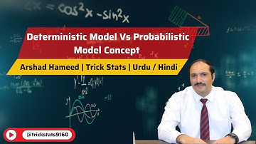 Deterministic Model Vs Probabilistic Model Concept | Arshad Hameed | Trick Stats | Urdu/ Hindi