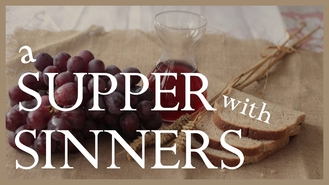 A Supper With Sinners | Pastor Mark MacKenzie