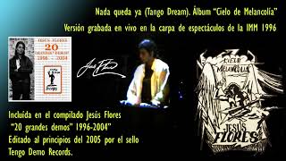 Nada queda ya Tango Dream
