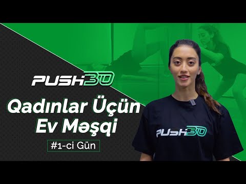 1-ci Gün - Qadınlar Üçün Ev Məşqi